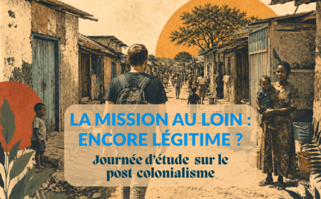 Journée d’étude post-colonialisme La mission au loin : encore légitime ?