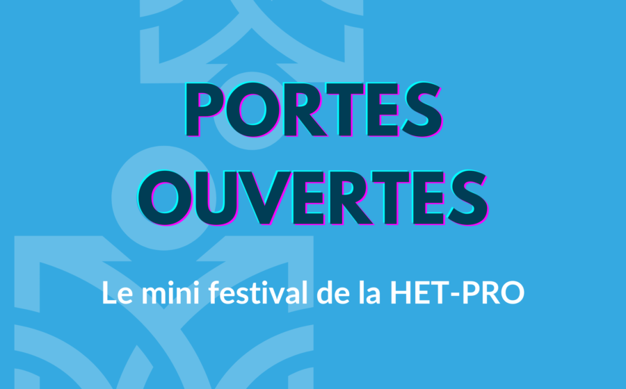 Portes Ouvertes HET-PRO 17 avril 2027